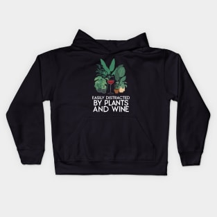 Easily Distracted By Plants And Wine. Funny Kids Hoodie
